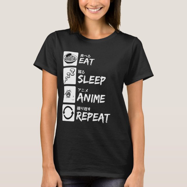 CAMISETA EAT SLEEP ANIME REPEAT (Anverso)