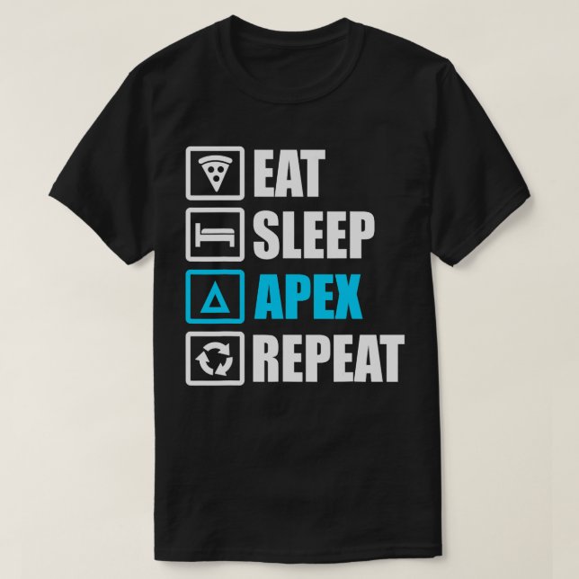 Camiseta Eat Sleep Apex Repetir Gracioso Regalo Motivaciona (Diseño del anverso)