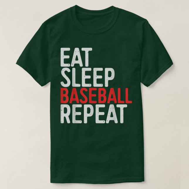 Camiseta Eat Sleep Baseball RepeatSport Game Gift  (Diseño del anverso)