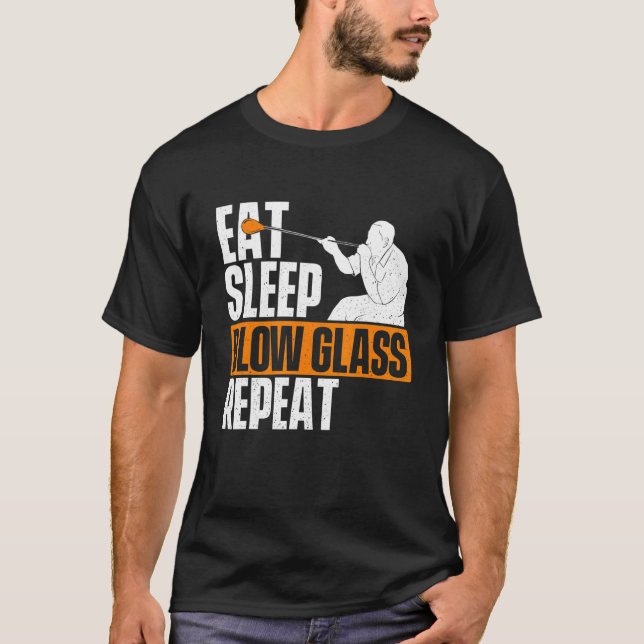 Camiseta Eat Sleep Blow Glass Repeat  Glassblower Glassblow (Anverso)