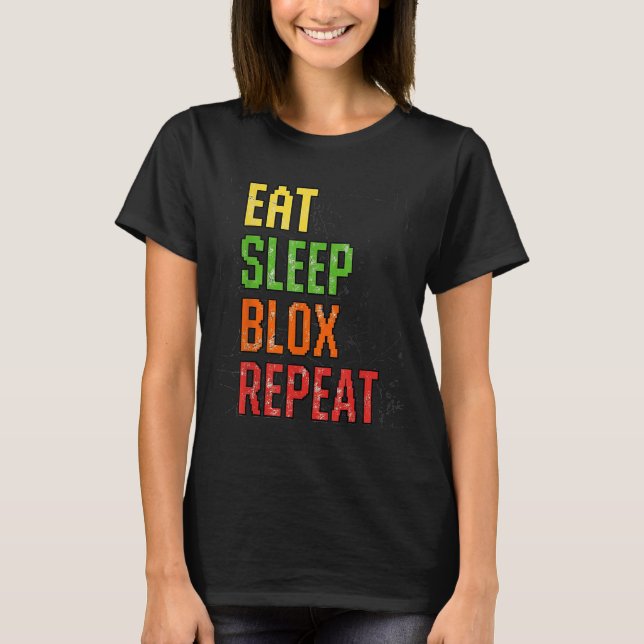 Camiseta Eat Sleep Blox Repeat, Blox Gaming, Funny Blox Cos (Anverso)