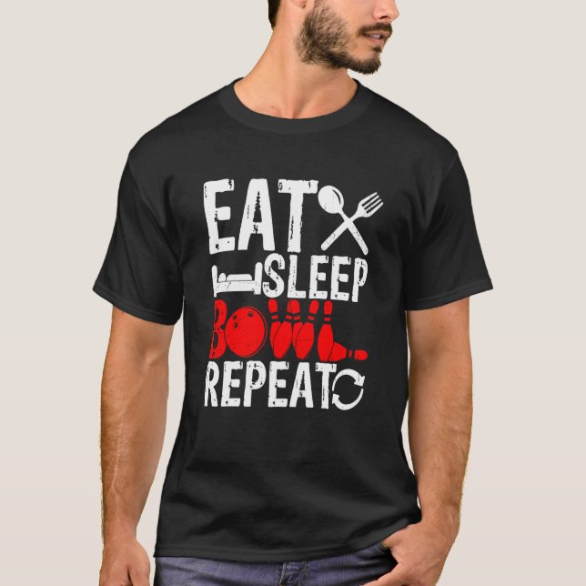 Camiseta Eat Sleep Bowl Repeat Strike Team Bowling Alley Pl (Anverso)