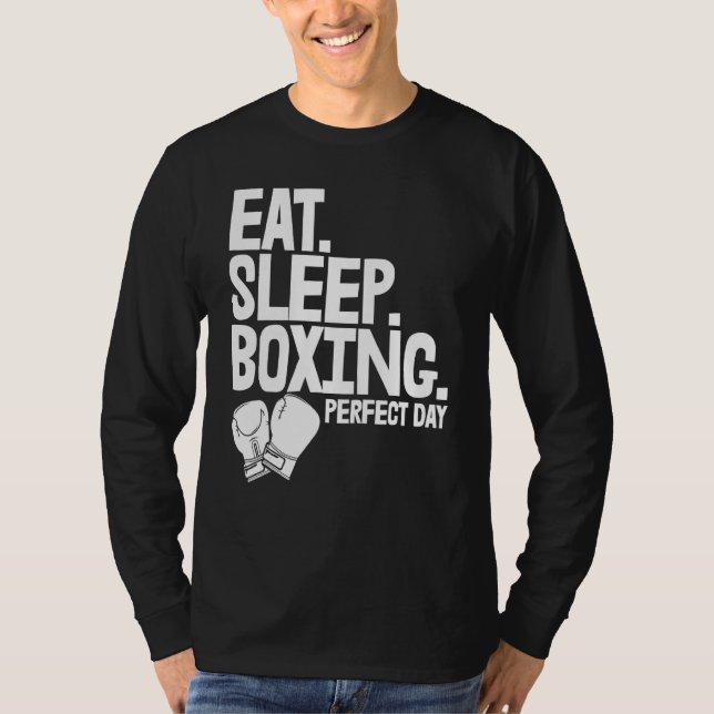 Camiseta Eat Sleep Boxing Perfect Day   Women Boxing Sports (Anverso)
