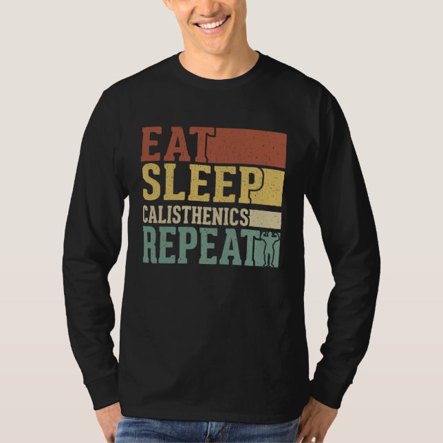 Camiseta Eat Sleep Calisthenics Repeat Bodybuilding Fitness (Anverso)