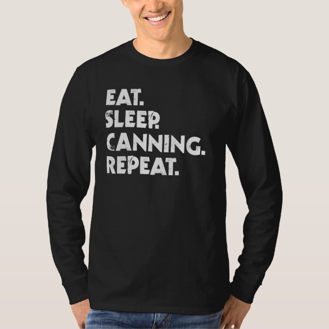 Camiseta Eat Sleep Canning Repeat Home Canning (Anverso)