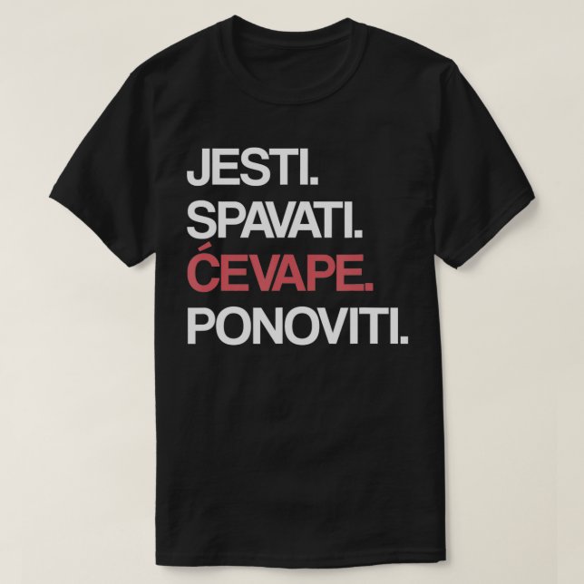 Camiseta Eat Sleep Cevape Repeat in Croatian  (Diseño del anverso)