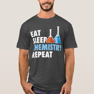 Camiseta Eat Sleep Chemistry Repetir ciencia Student Chemis
