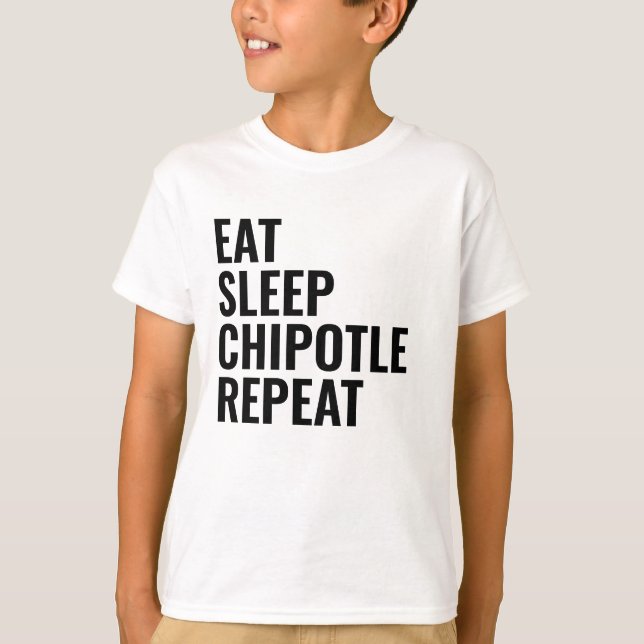 CAMISETA EAT SLEEP CHIPOTLE REPEAT (Anverso)