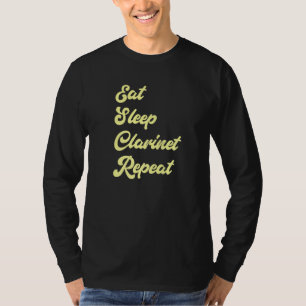 Camiseta Eat Sleep Clarinet Repeat Clarinet Player