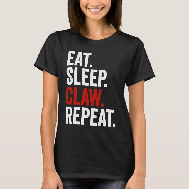 Camiseta Eat Sleep Claw Repeat Ain't No Laws Hard Seltzer (Anverso)