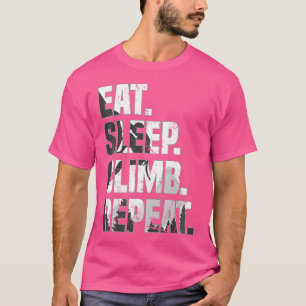Camiseta Eat Sleep Climb Repeat Mountain Climbder Boulder