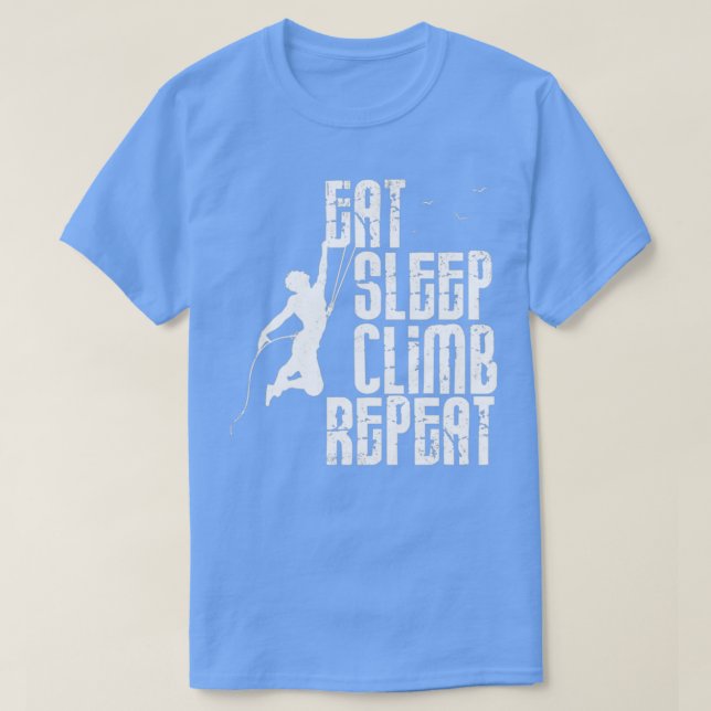 Camiseta Eat Sleep Climb Repetir regalo divertido para esca (Diseño del anverso)