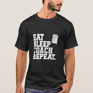 Camiseta Eat Sleep Coach Repeat Coaching