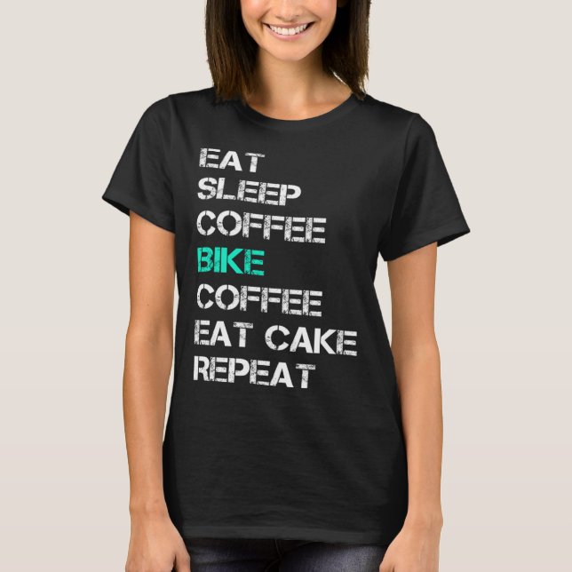 Camiseta Eat Sleep Coffee Bike Coffee Eat Cake Repeat Cycli (Anverso)