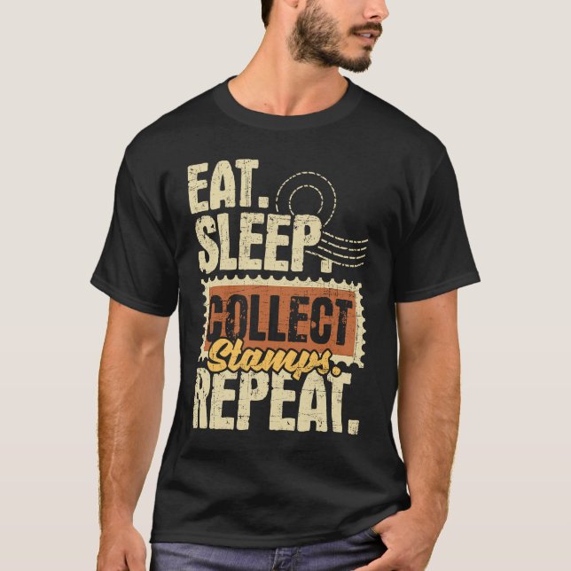 Camiseta Eat Sleep Collect Stamps Repeat  Philatelist Posta (Anverso)