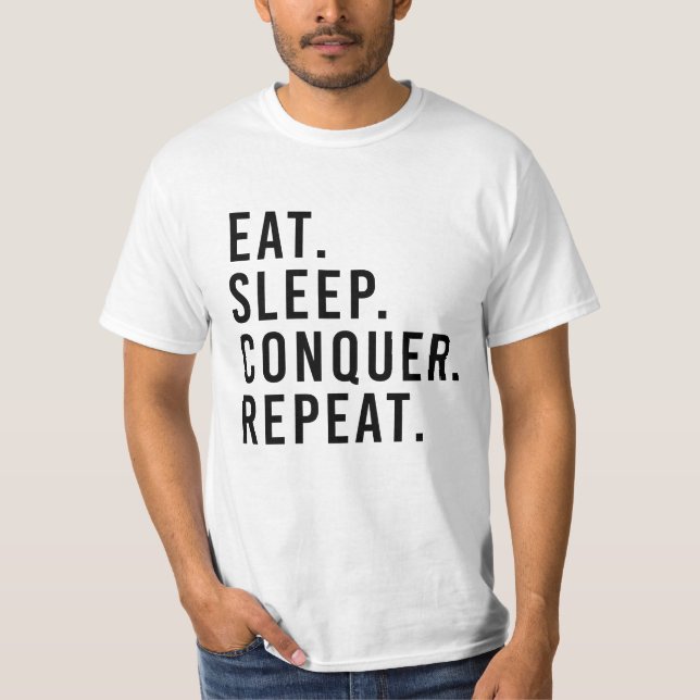 CAMISETA EAT. SLEEP. CONQUER. REPEAT. (Anverso)