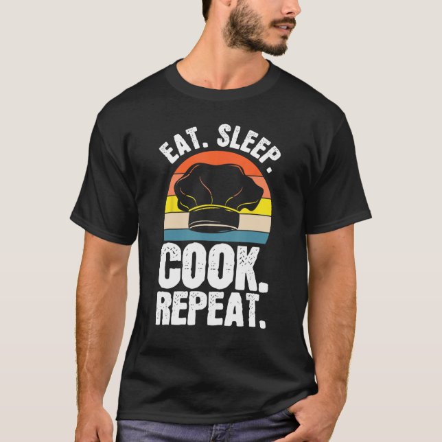 Camiseta Eat Sleep Cook Expert Chef Cooking Lover Culinary  (Anverso)