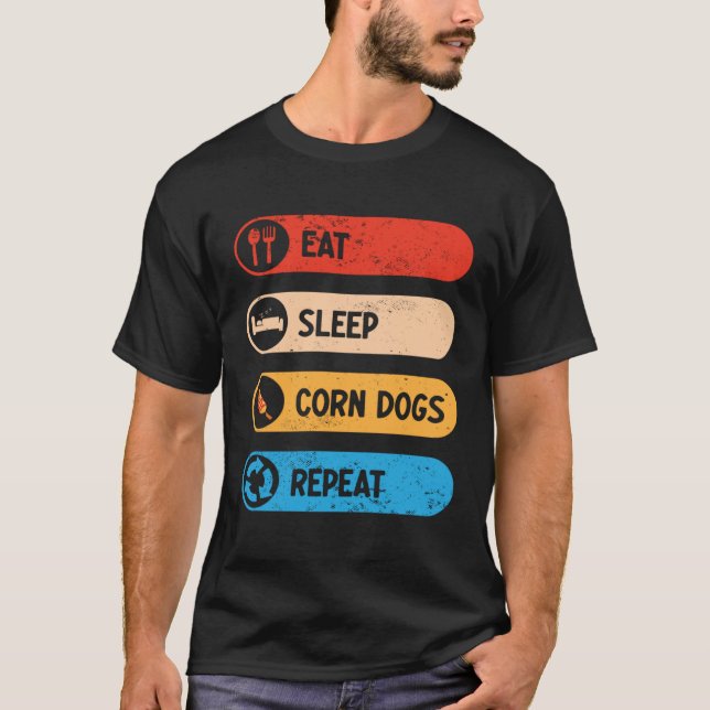 Camiseta Eat Sleep Corn Dogs Repeat  Corndog Foodie (Anverso)