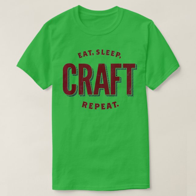 Camiseta Eat, Sleep, Craft, Repeat  Craft Lover  (Diseño del anverso)