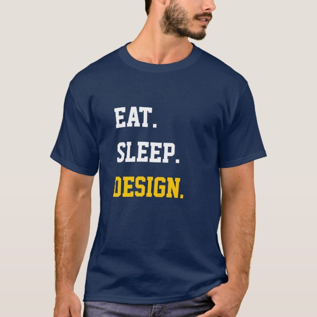 Camiseta Eat Sleep Design (Anverso)
