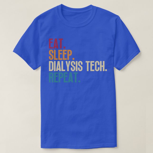 Camiseta Eat Sleep Dialysis Tech Repetir 12 (Diseño del anverso)