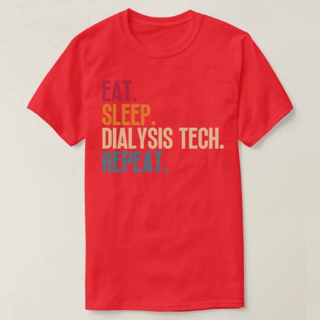 Camiseta Eat Sleep Dialysis Tech Repetir 12 (Diseño del anverso)