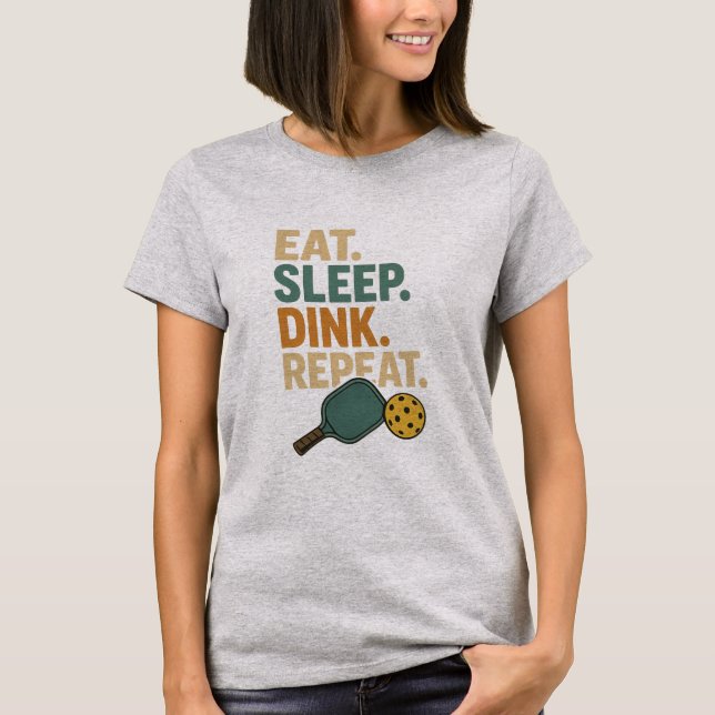 Camiseta Eat. Sleep. Dink. Repeat.  (Anverso)