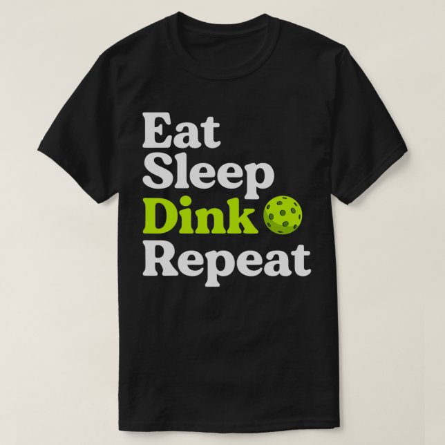 Camiseta Eat Sleep Dink Repeat Funny Pickleball Retired Tea (Diseño del anverso)