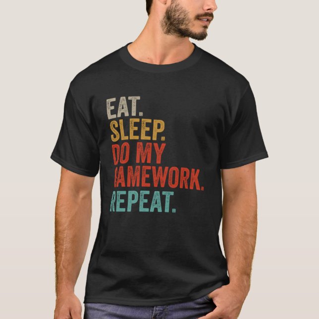 Camiseta Eat Sleep Do My Gframework Gaming Gifts For Adolag (Anverso)