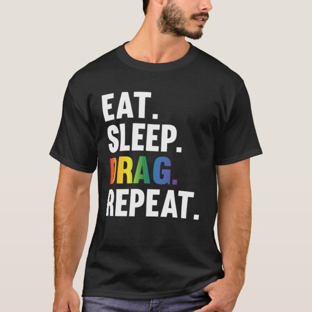 Camiseta Eat Sleep Drag Repeat Drag Queen Saying (Anverso)