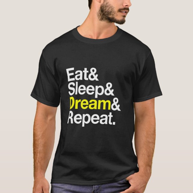 Camiseta Eat Sleep Dream Repetir Dreaming Lucid Dreamer Med (Anverso)