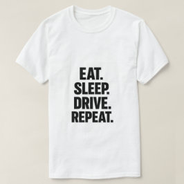 Camiseta Eat Sleep Drive Repeat Trucker T-Shirt