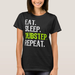 Camiseta Eat Sleep Dubstep Repetir Funny Music DJ Lover Gif