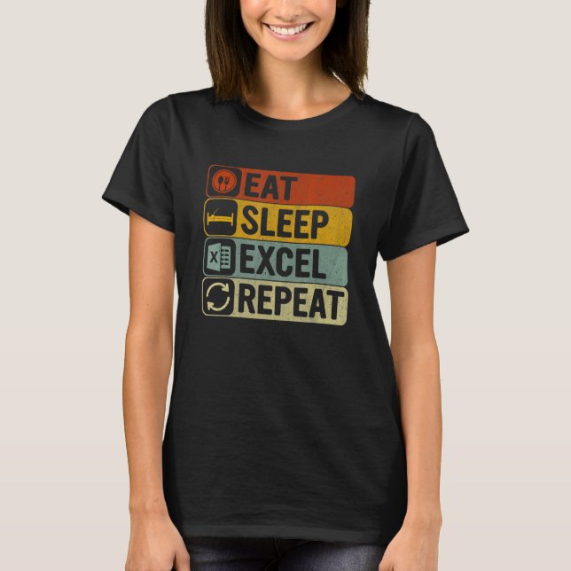 Camiseta Eat Sleep Excel Repeat Retro 60s 70s Cool Excel (Anverso)