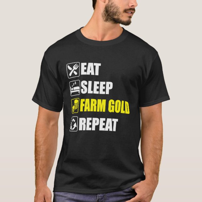 Camiseta Eat Sleep Farm Gold Repeat  For dedicated gamers o (Anverso)