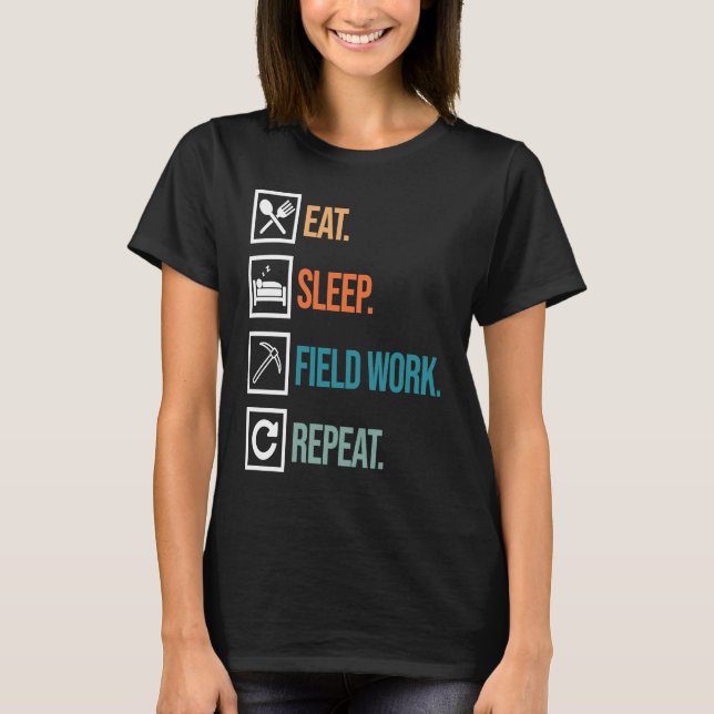 Camiseta Eat Sleep Field Work Geologist Geology Collector G (Anverso)