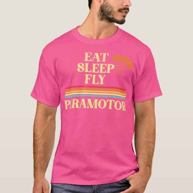 Camiseta Eat Sleep Fly Paramotor Pilot Ppg Paramotoring Han (Anverso)