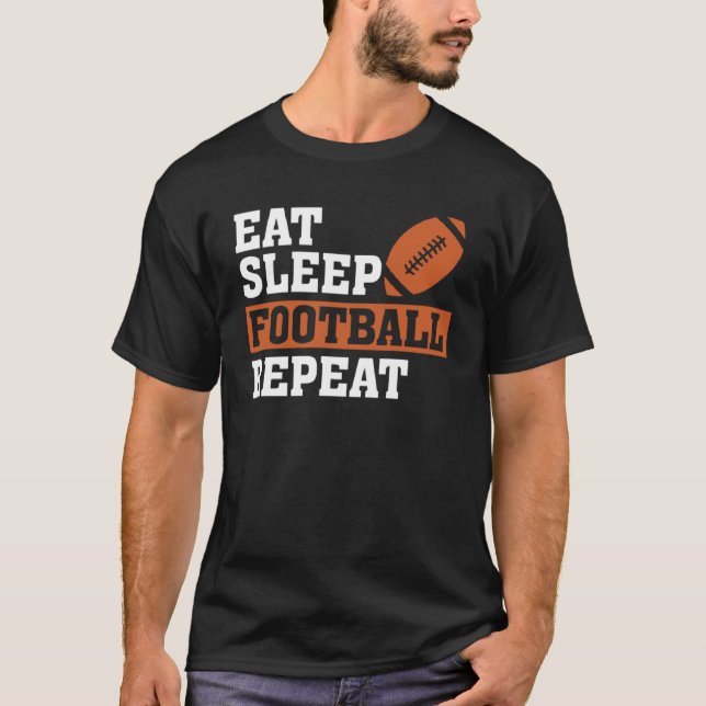 Camiseta Eat Sleep Football Repetir el asombroso amor Vi (Anverso)