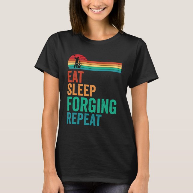 Camiseta Eat Sleep Forging Repeat Forge Blacksmith Anvil (Anverso)