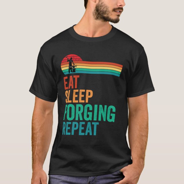 Camiseta Eat Sleep Forging Repeat Forge Blacksmith Anvil (Anverso)