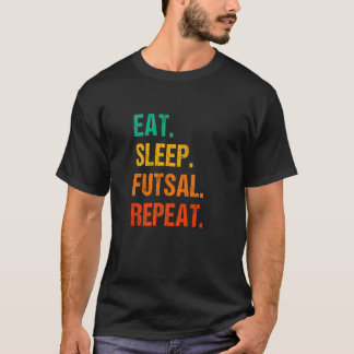 Camiseta Eat Sleep Futsal Repeat Indoor Soccer Player Footb