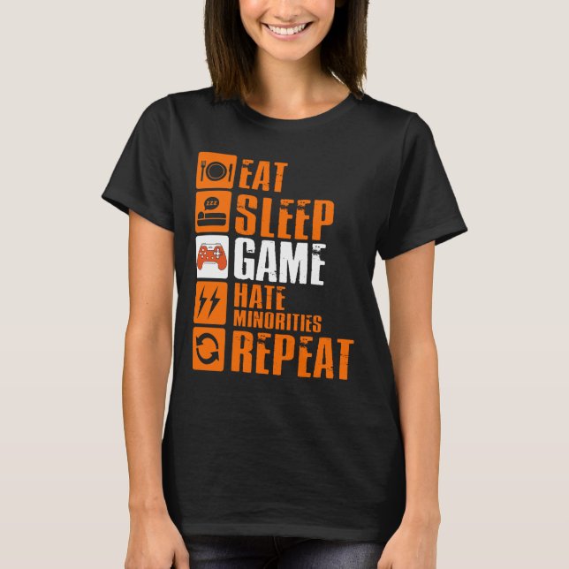 Camiseta Eat Sleep Game Hate Minorías Repetir (Anverso)
