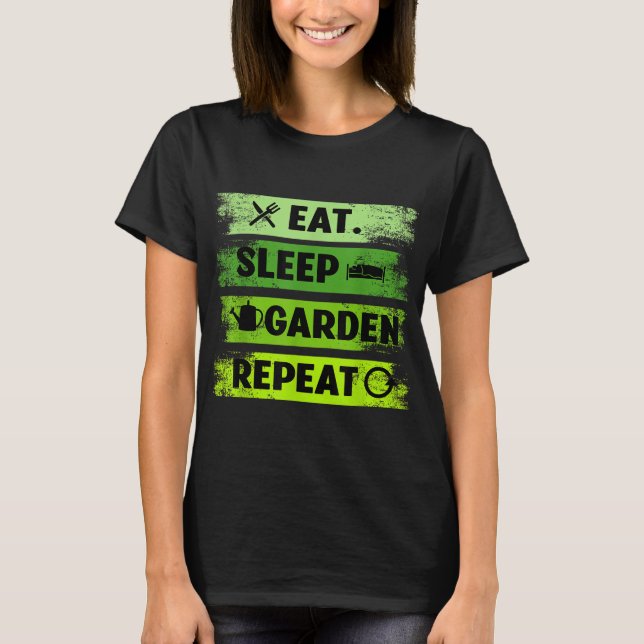 Camiseta Eat Sleep Garden Repeat Farmer Gardening (Anverso)