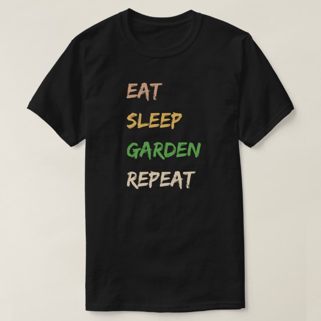 Camiseta Eat Sleep Garden Repeat - Funny Gardening (Diseño del anverso)