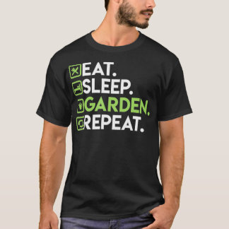 Camiseta Eat Sleep Garden Repetir el jardín para los jardin