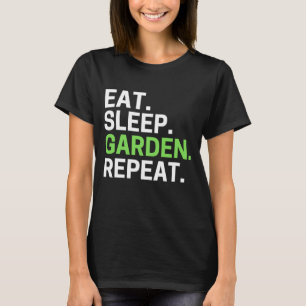 Camiseta Eat Sleep Garden Repetir Graciosos Jardinería