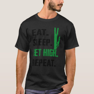 Camiseta Eat Sleep Get High Repeat Arborist Lumberjack Funn