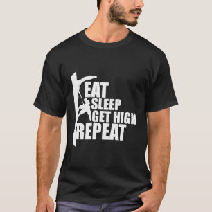 Camiseta Eat Sleep Get High Repeat Funny Arborist