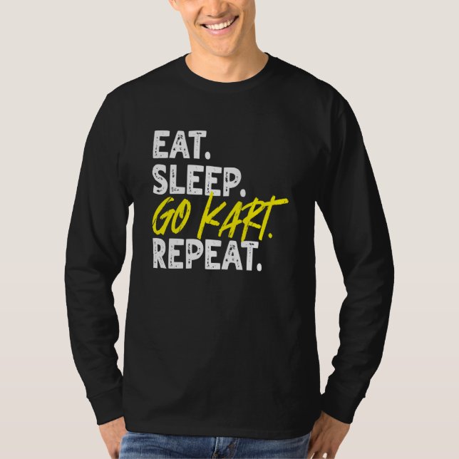 Camiseta Eat Sleep Go Kart Repeat Go Kart Racing  1 (Anverso)