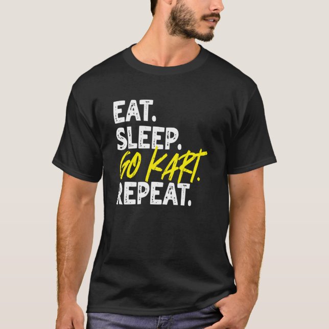 Camiseta Eat Sleep Go Kart Repeat Go Kart Racing  1 (Anverso)